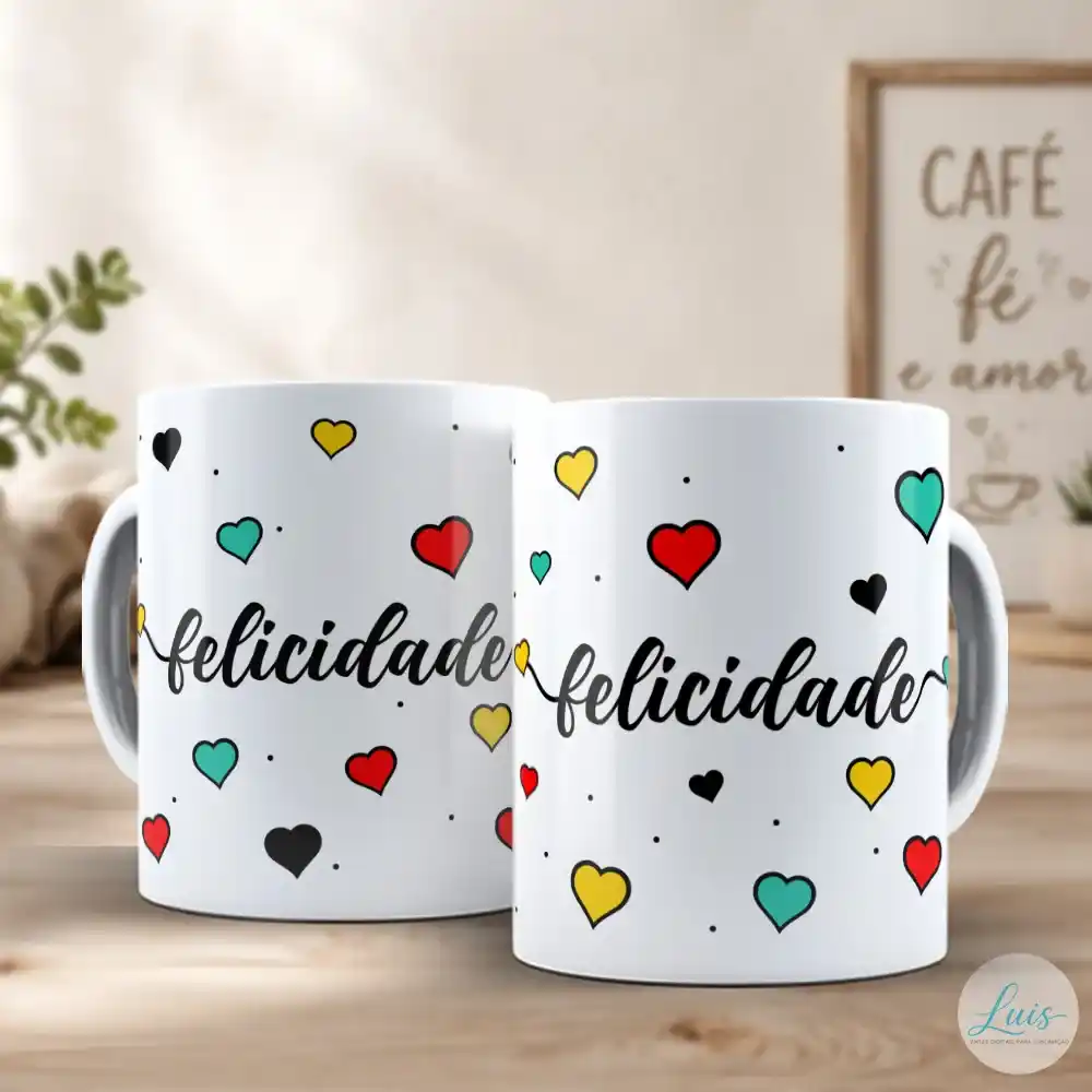 Arte Para Caneca Felicidade – Arquivo Digital Sublimação