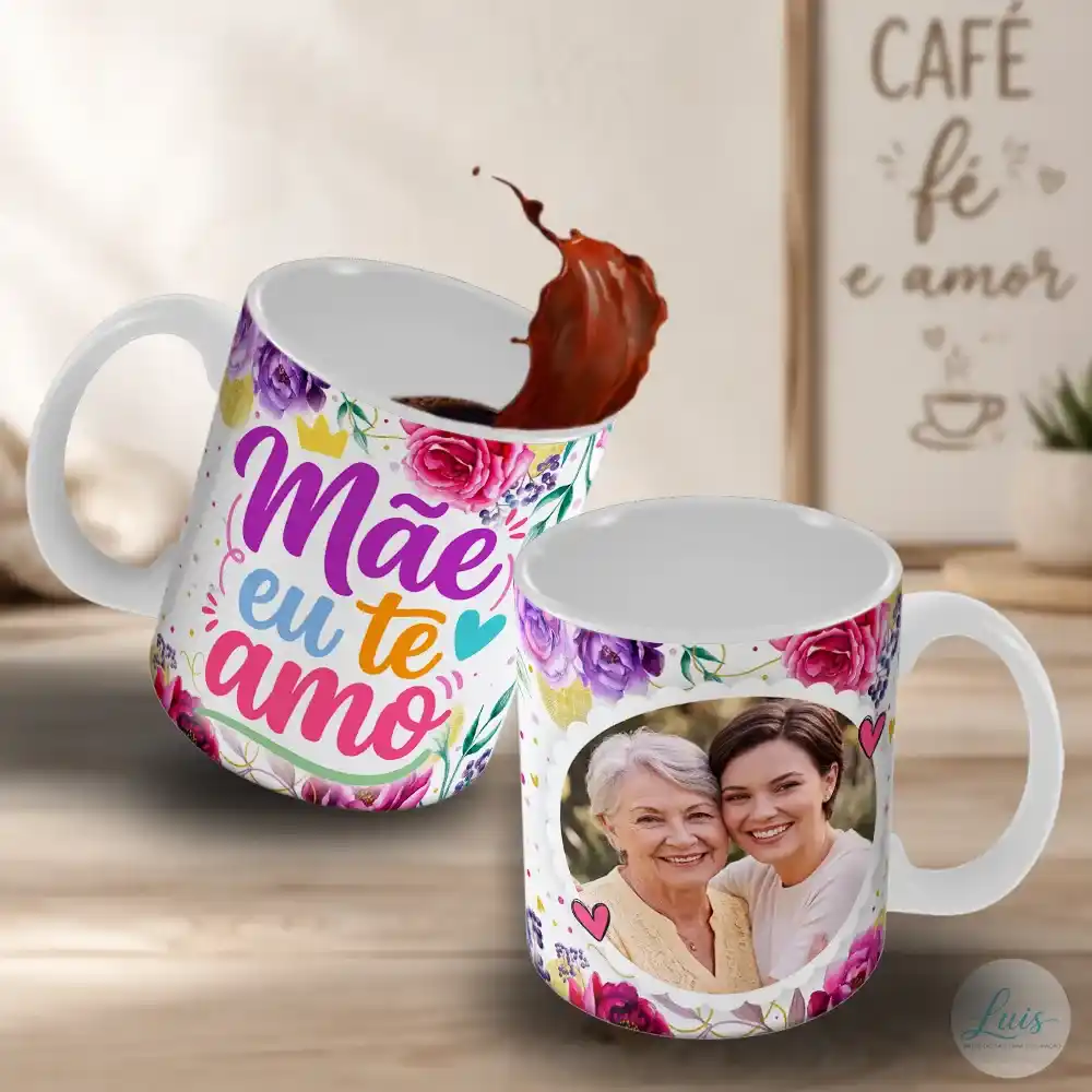 Arte Para Caneca Dia das Mães com Foto Mãe eu te amo – Arquivo Digital Sublimação - Imagem 3